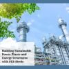 Building Sustainable Power Plants with PEB Sheds