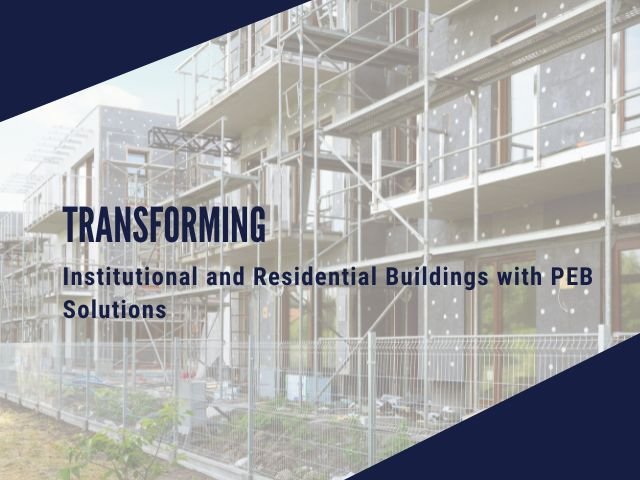 Modern school and home showcasing transforming institutional and residential buildings with PEB solutions, featuring steel frames and sustainable designs.