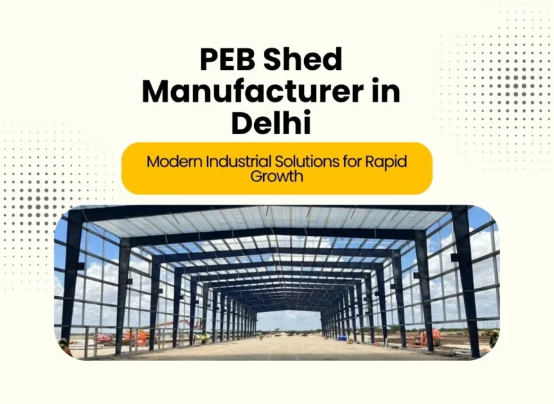PEB Shed Manufacturer in Delhi