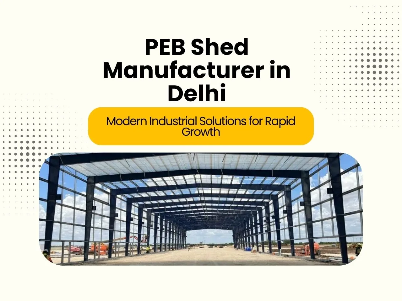 PEB Shed Manufacturer in Delhi