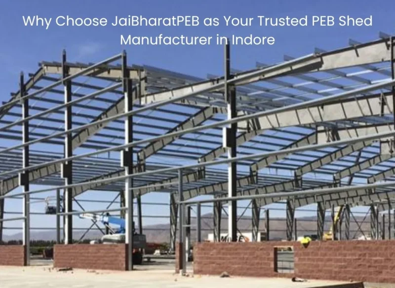 JaiBharatPEB PEB shed manufacturer in Indore