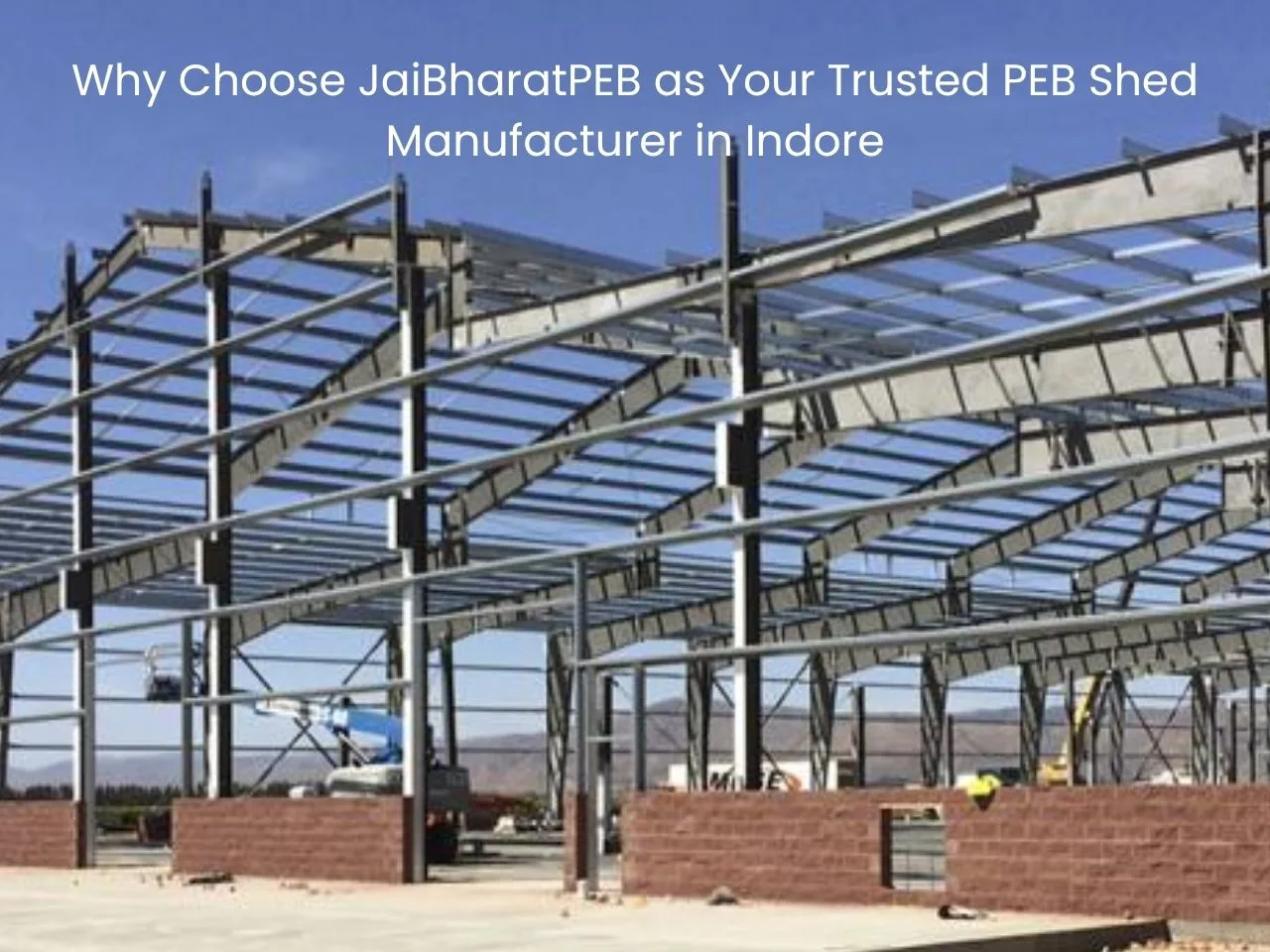 JaiBharatPEB PEB shed manufacturer in Indore