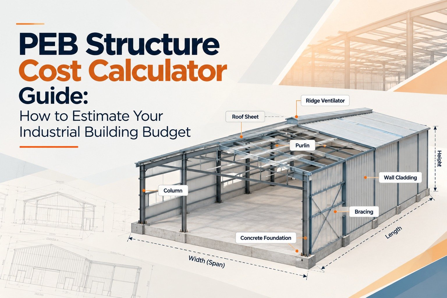 PEB Structure Cost Calculator Guide: How to Estimate Your Industrial Building Budget